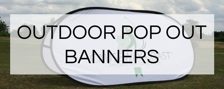 Outdoor Pop Out Banners